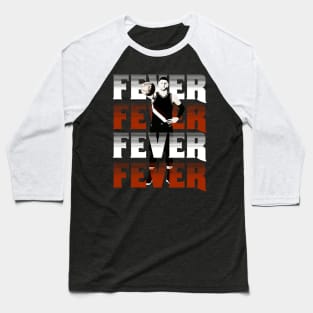 Fever 3.0 Baseball T-Shirt